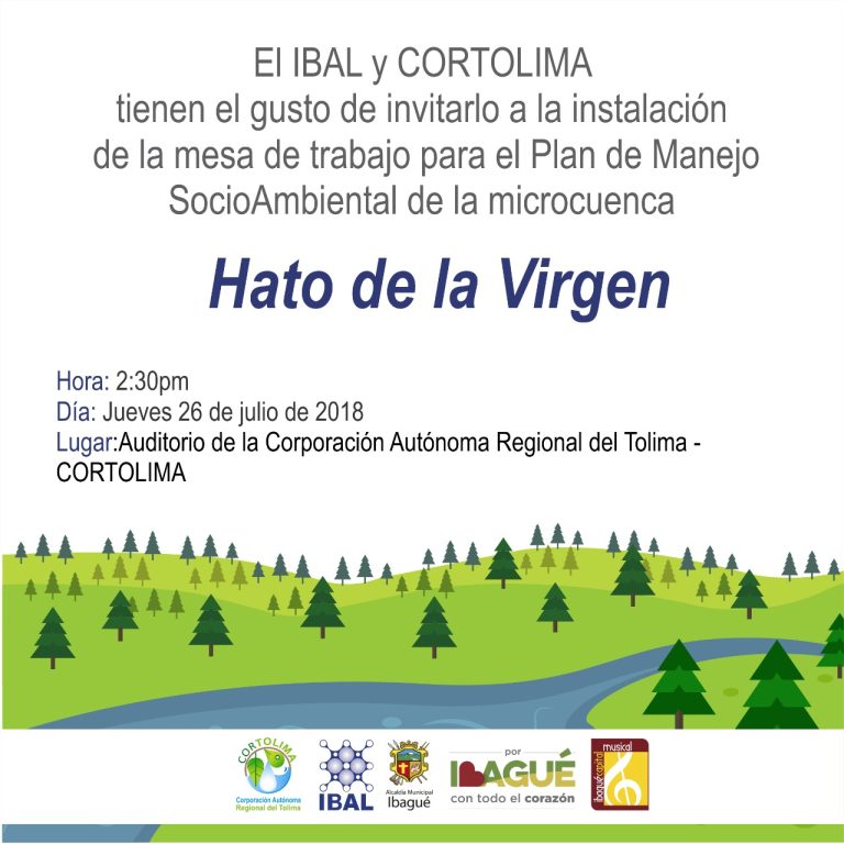 CORTOLIMA y el IBAL convocan abiertamente a los ibaguereños que están en zona de influencia en el Hato de la Virgen a conformar mesa de trabajo para el Plan de Manejo SocioAmbiental de la microcuenca